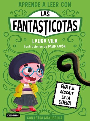 cover image of Aprende a leer con Las Fantasticotas 4. Eva y el rescate en la cueva